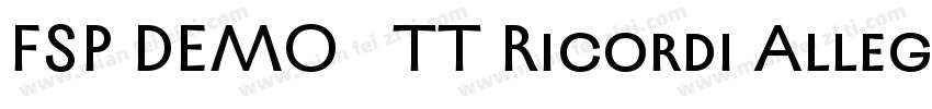FSP DEMO   TT Ricordi Allegria Regu字体转换